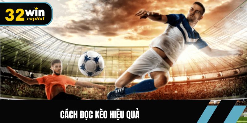 Cách đọc kèo hiệu quả