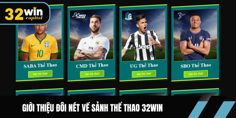 Giới thiệu đôi nét về sảnh thể thao 32win